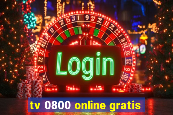 tv 0800 online gratis